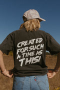 Created for Such a Time as This Back Print T-Shirt